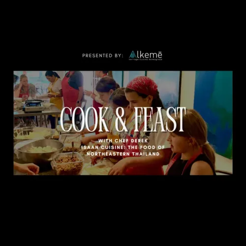 COOK & FEAST: Isaan Cuisine – The Food of Northeastern Thailand