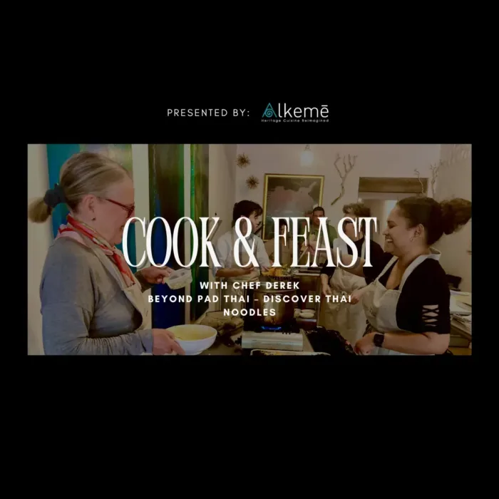 Cook & Feast with Chef Derek Beyond Pad Thai – Discover Thai Noodles